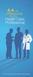 A.A as a Resource for the Health Care Professional